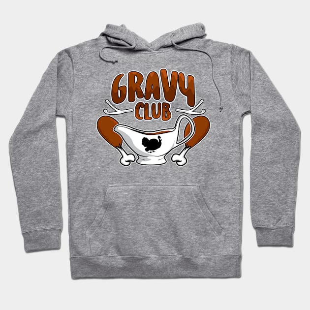 Gravy Club Thanksgiving Fun Hoodie by Gimmickbydesign